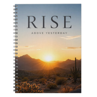 Rise Above Yesterday Motiverende Zonsopgang Notitieboek