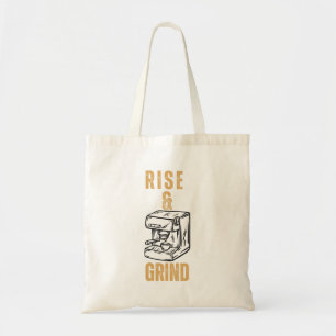 Rise and Grind beroemd gemaakt door Hustle Hard Co Tote Bag