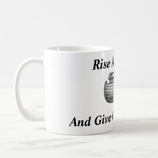 Rise And Shine CSG Mug (Gauche)