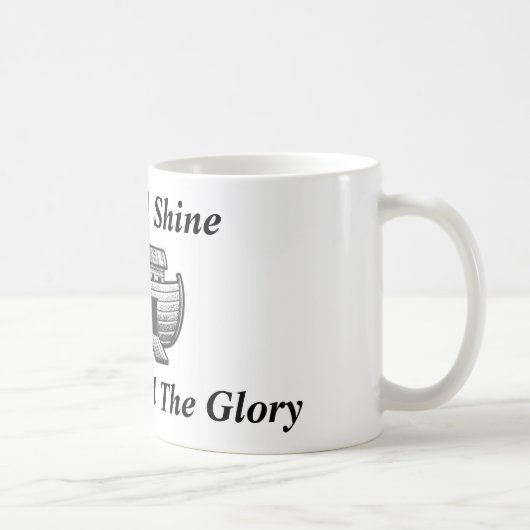 Rise And Shine CSG Mug (Droite)