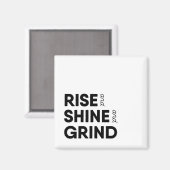 Rise and Shine en Grind Magnet Magneet (Voorkant / Achterkant)