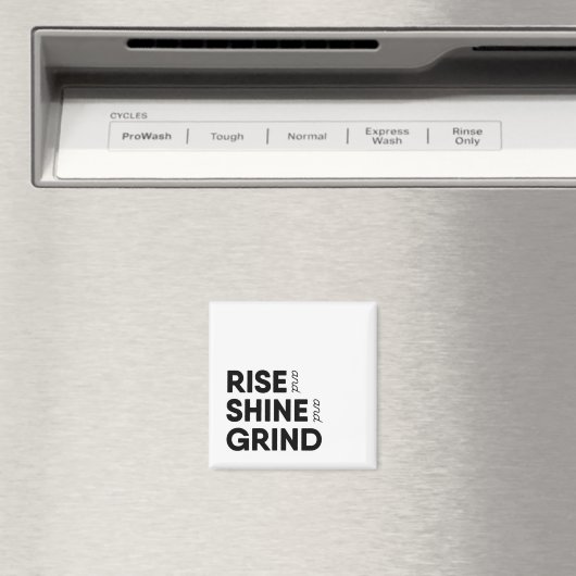 Rise and Shine en Grind Magnet Magneet (Insitu (Vaatwasser))