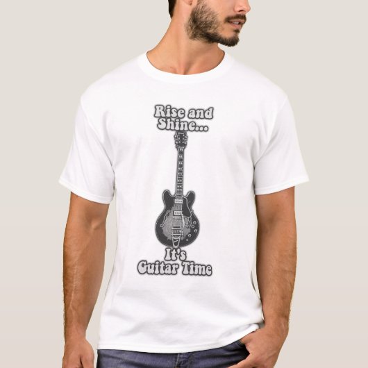 Rise and shine. it's gitar time. black and white t-shirt (Voorkant)