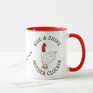 Rise and Shine Moeder Clucker Funny Chicken Humor Mok