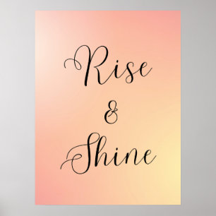 "Rise and Shine Poster - Morgenmotivatie Quote