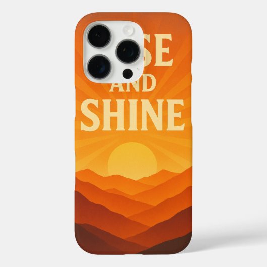 Rise and Shine Sunrise Motivatie telefoonhoesje Case-Mate iPhone Case (Achterkant)