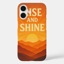 Rise and Shine Sunrise Motivatie telefoonhoesje iPhone 16 Hoesje