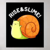 Rise and Slime Funny Snail Pun Dark BG Poster (Voorkant)