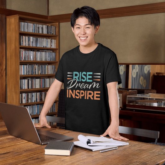 Rise Dream Inspire T-shirt