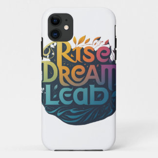 Rise Dream lead iPhone 11 Hoesje
