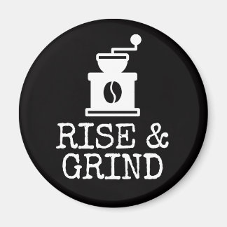 Rise en Grind Coffee Magneet