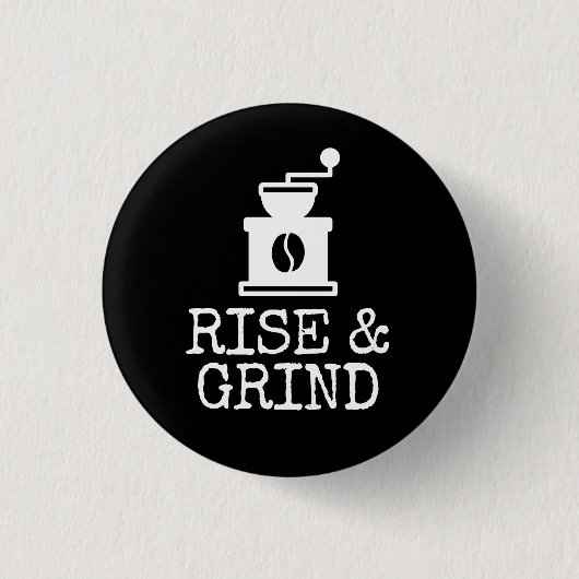 Rise en Grind Coffee Ronde Button 3,2 Cm (Voorkant)