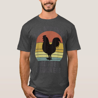 Rise en shine Moeder Cluckers  Chicken Far T-shirt