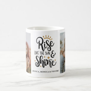 "Rise Like The Sun & Shine" Fotomokkop Koffiemok
