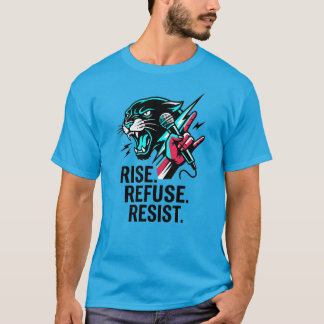 Rise Refuse Resist Panther Rebel Voice Streetwear T-shirt