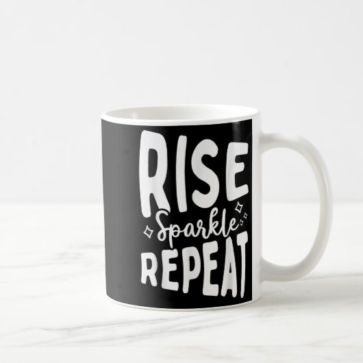 Rise Sparkle Repeat - Sitive Mindset Motivational  Koffiemok (Rechts)