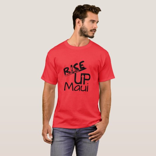 Rise Up Maui en Maui Herdacht Datum T-shirt (Voorkant volledig)
