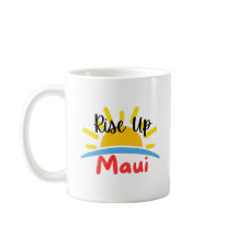 Rise up Maui Morning
