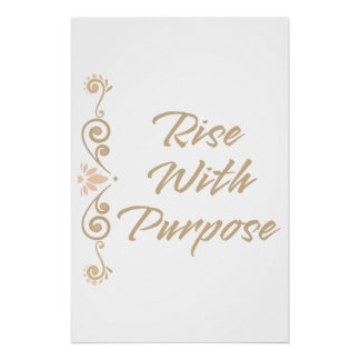 Rise With Purpose Inspirerend Motiverend Perfect Poster