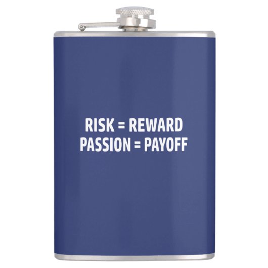Risico = Reward, Passie = Uitbetaling Heupfles (Voorkant)