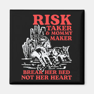 Risk Taker &amp; Mama Maker Breek haar bed niet ha Magneet