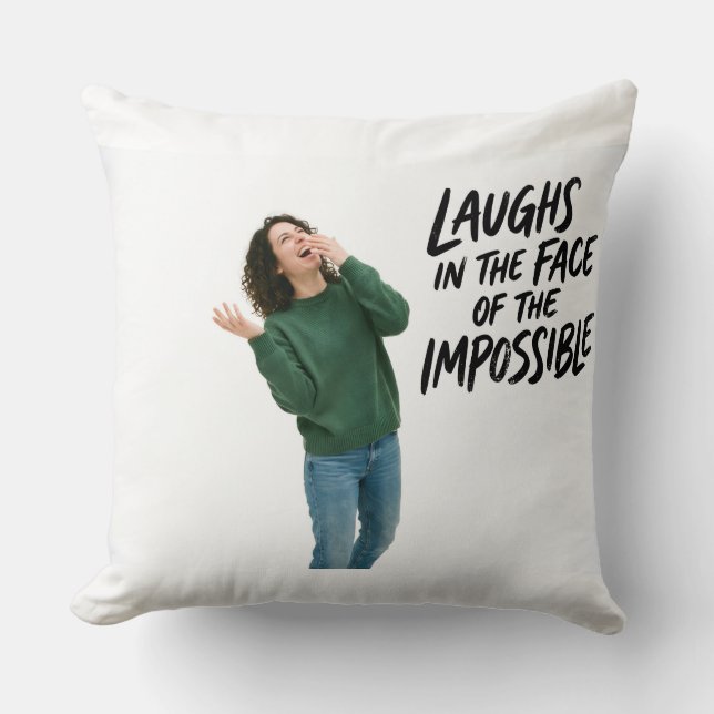 "Rit au nez de l'impossible" — Coussin de jet (Recto)