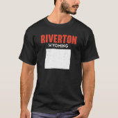 Riverton Wyoming USA State America Travel Wyomingi T-shirt (Voorkant)