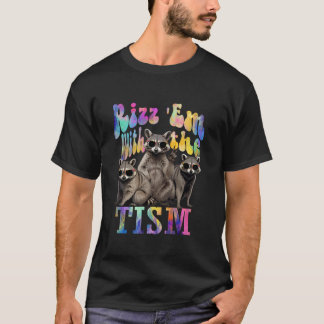 Rizz Em met de Tism Funny Raccoon Autisme Awarene T-shirt