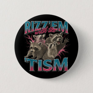Rizz Em met de Tism meme Grappig Autisme Autistisc Ronde Button 5,7 Cm