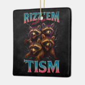 Rizz Em With The Tism Meme Autism Funny Racoon Keramisch Ornament (Links)