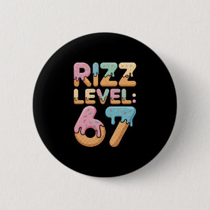 Rizz Level 67 Meme T-shirt Ijsdruppel Meme Zes S Ronde Button 5,7 Cm