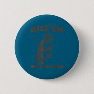 Rizz ze met de tism wasbeer mannen vrouwen en kind ronde button 5,7 cm