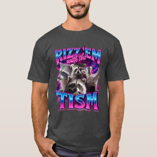 Rizz ze met heism Wasbeer voor Mannen Vrouwen en r T-shirt