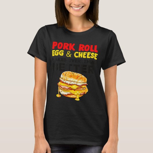Rk Roll Egg And Cheese New Jersey Pride Nj Foodie T-shirt (Voorkant)