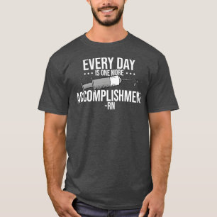 RN Elke dag is nog een prestatie T-shirt