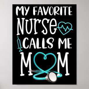 Rn Gift Mijn favoriete verpleegster noemt me mama  Poster
