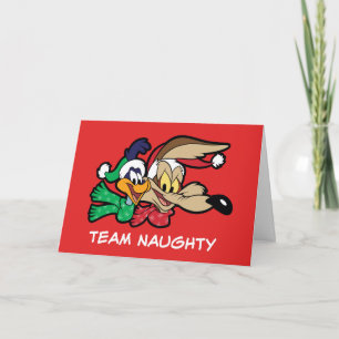 ROAD RUNNER™ & Wile E. Coyote "Team Naughty" Feestdagen Kaart