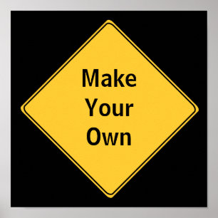 Road Sign - Faites votre propre affiche