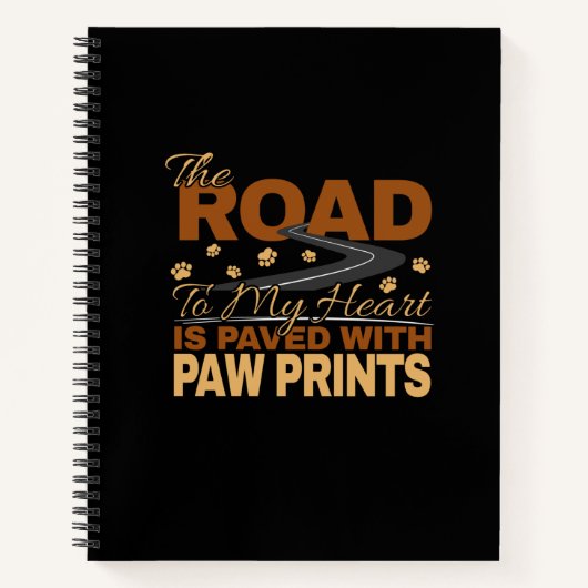 Road to My Heart Paved in Paw Prints Hondenliefheb Notitieboek (Voorkant)