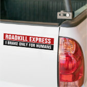 ROADKILL EXPRESS, IK BRAK ALLEEN VOOR MENSEN BUMPERSTICKER (Op Truck)