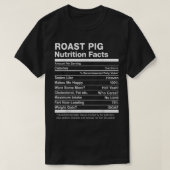 Roast Pig Nutrition Facts. Funny T-shirt (Design voorkant)
