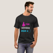 Robe pour le succès, porter un t-shirt (Devant entier)