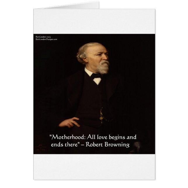 Robert Browning Famous Motherhood Quote (Voorkant)