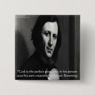 Robert Browning God Perfecte Dichter Citaat Vierkante Button 5,1 Cm