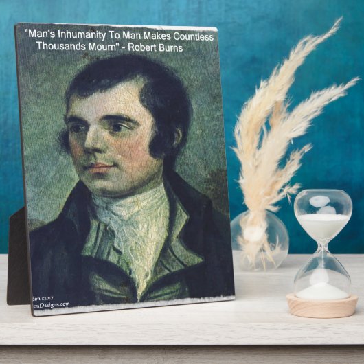 Robert Burns "Inhumaniteit van Man" citaat Gifts Fotoplaat (Zijkant)