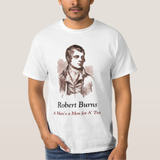 Robert Burns T-shirt, een Man een Man voor A' dat T-shirt