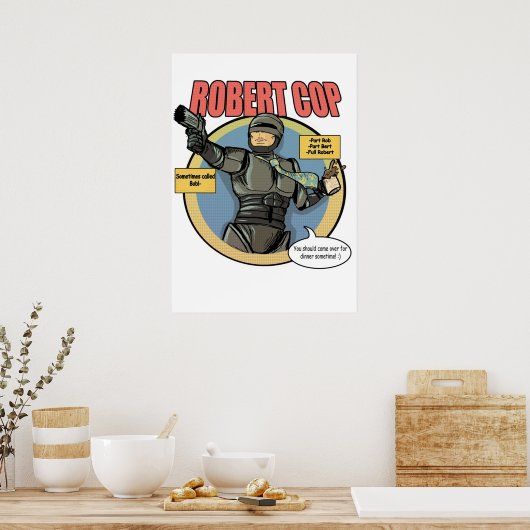 Robert Cop Poster (Keuken)