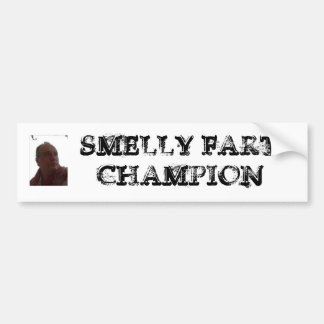 ROBERT_DES_white, SMELLY FART CHAMPION Bumpersticker