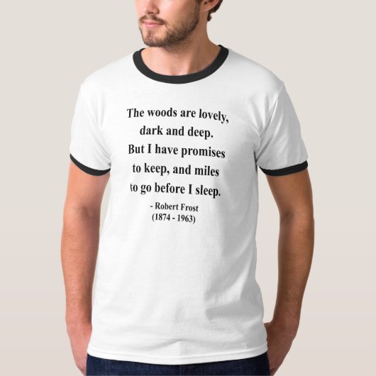 Robert Frost Quote 2a T-shirt (Voorkant)