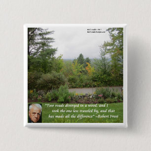 Robert Frost Wijsheid Quote "Weg minder bereisd" Vierkante Button 5,1 Cm
